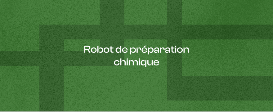 Robot de préparation chimique